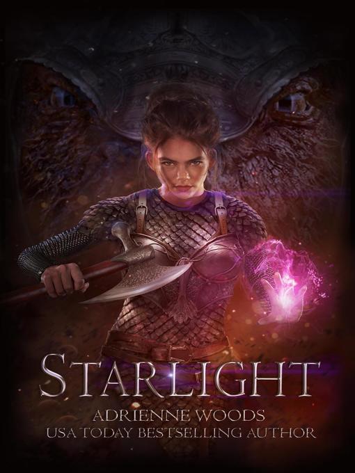 Title details for Starlight by Adrienne Woods - Available